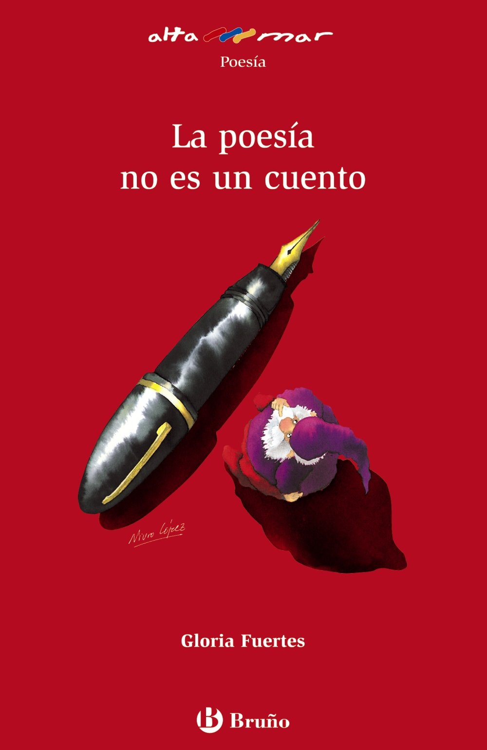 La poesía no es un cuento (Castellano - A PARTIR DE 12 AÑOS - ALTAMAR)