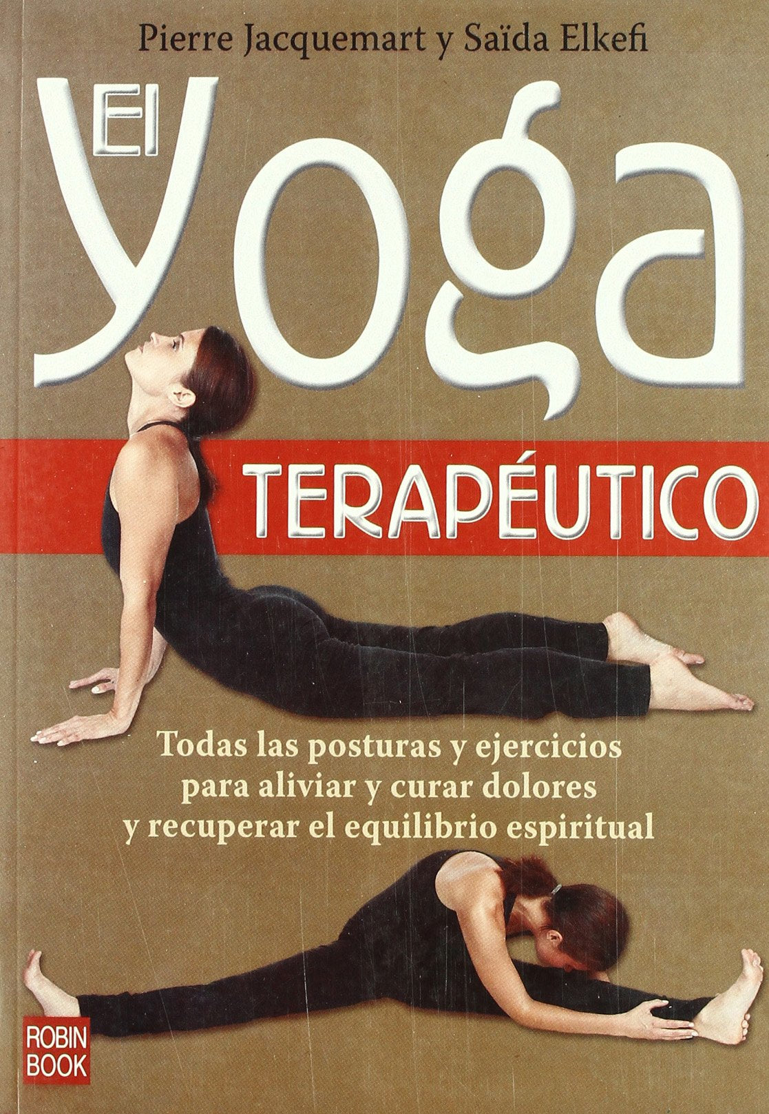 El Yoga Terapeutico/ The Terapeutic Yoga