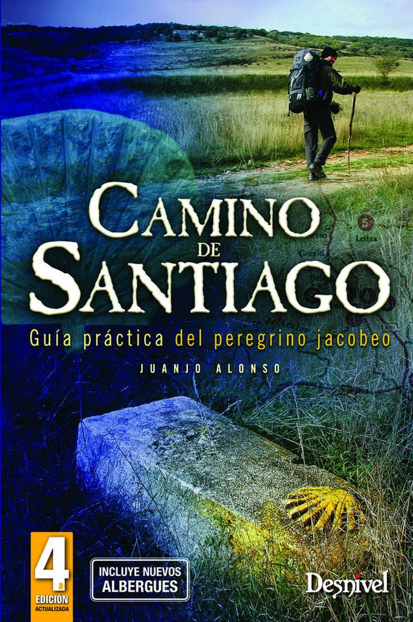 Camino de Santiago: guía práctica del peregrino Jacobeo (SIN COLECCION)