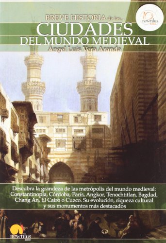 Breve historia de las ciudades del mundo medieval