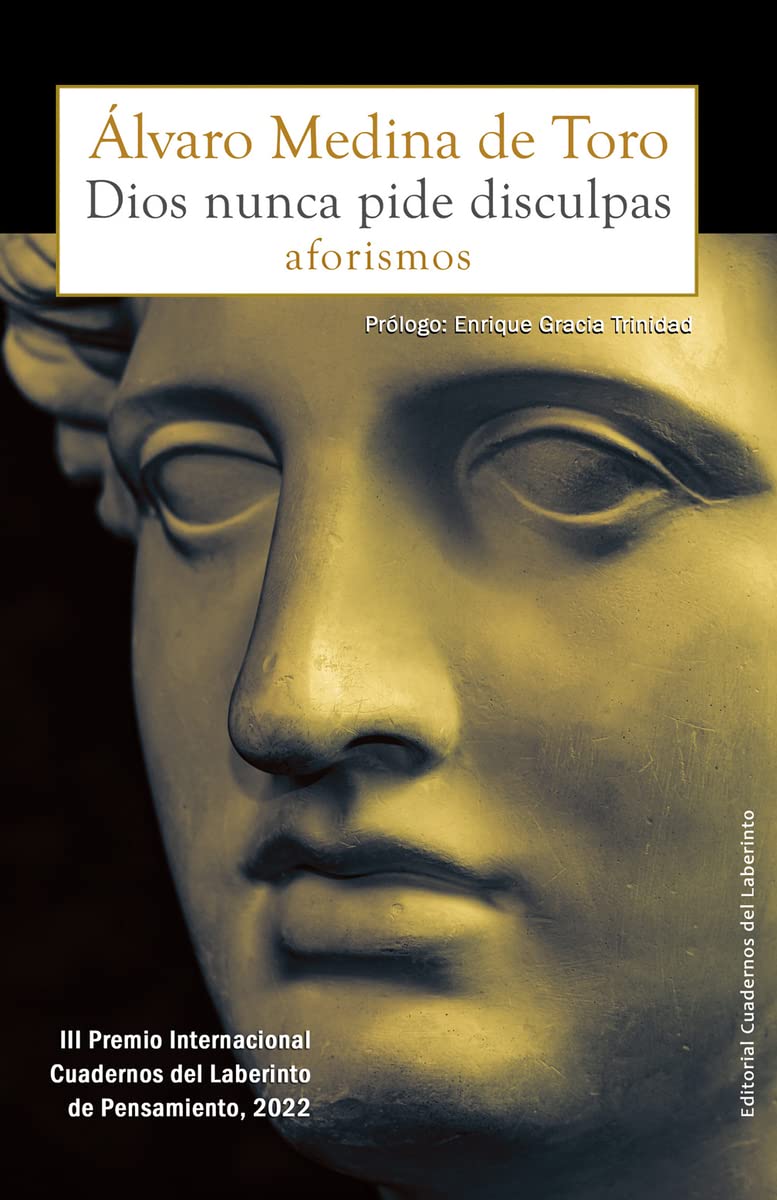 Dios nunca pide disculpas: Aforismos: 20 (Anaquel de Pensamiento)