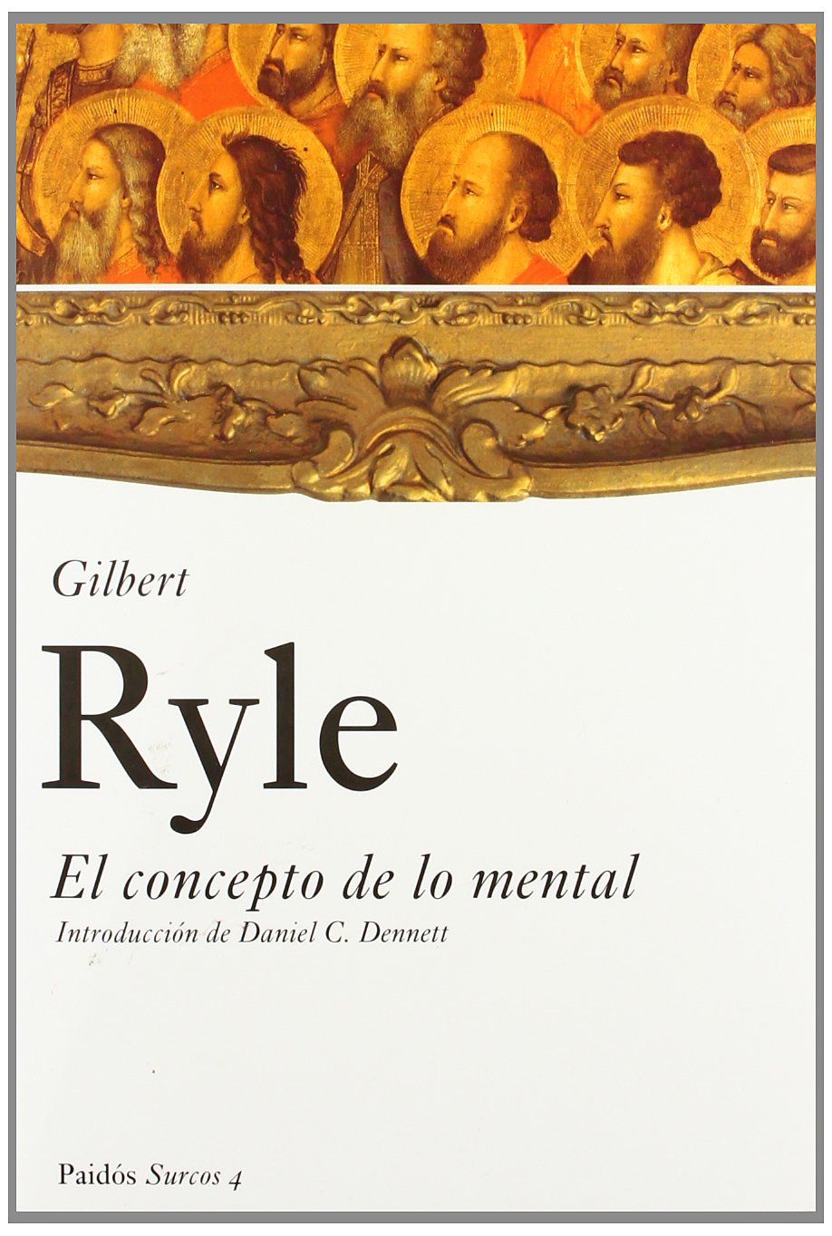 El concepto de lo mental: Introducción de Daniel C. Dennett: 1 (Surcos)