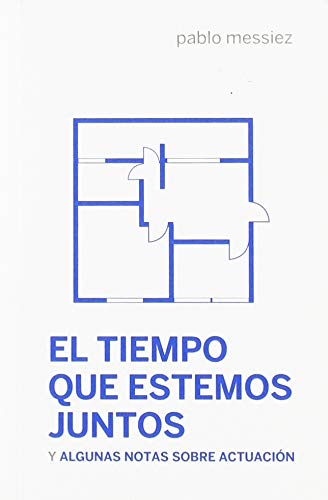 El tiempo que estemos juntos
