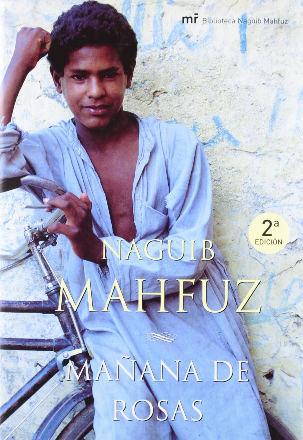 Mañana de rosas: 1 (MR Biblioteca Naguib Mahfuz)