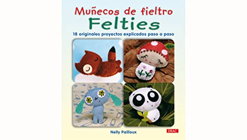 Muñecos de Fieltro Felties (EL LIBRO DE)