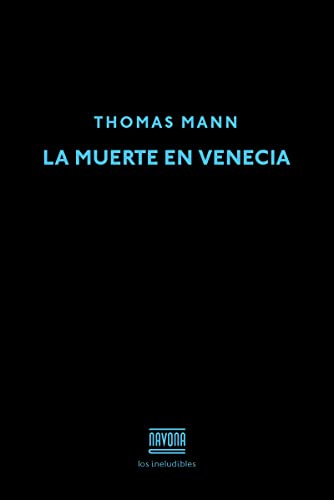 La muerte en Venecia (Los ineludibles)