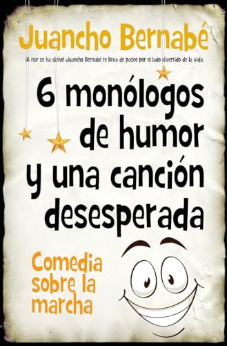 6 monólogos de humor y una canción desesperada; Comedia sobre la marcha (Sociedad actual)