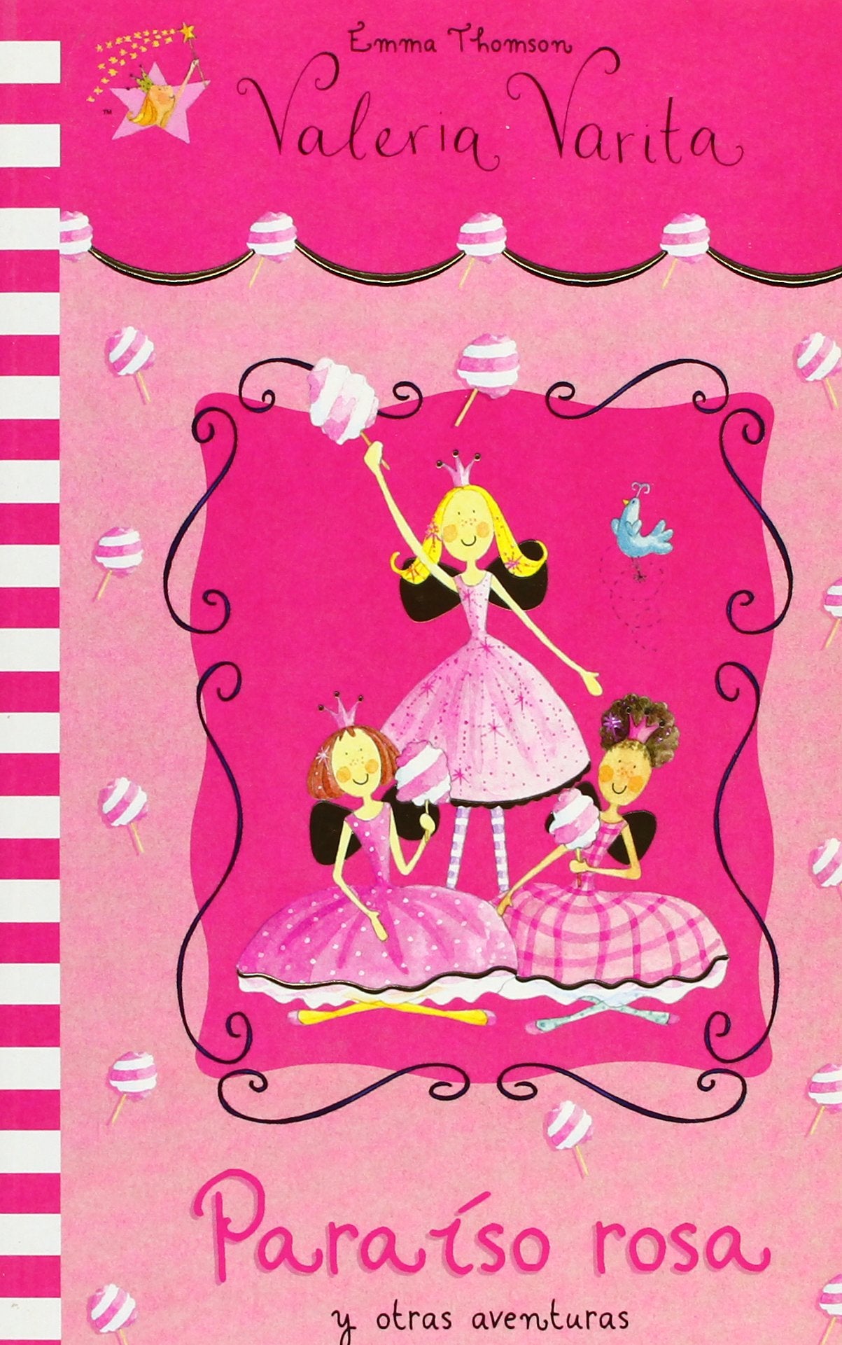 Paraíso rosa y otras aventuras (Valeria Varita. Primeras lecturas) (LAS AVENTURAS DE VALERIA VARITA)