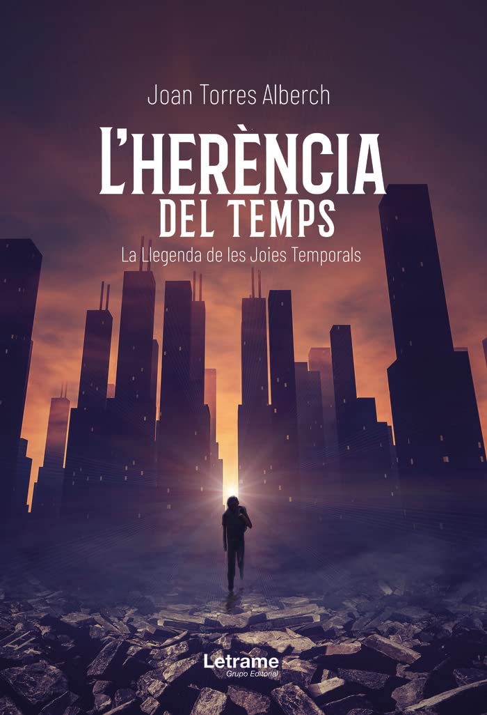 L´Herència del Temps: La Llegenda de les Joies Temporals: 1 (Novela)
