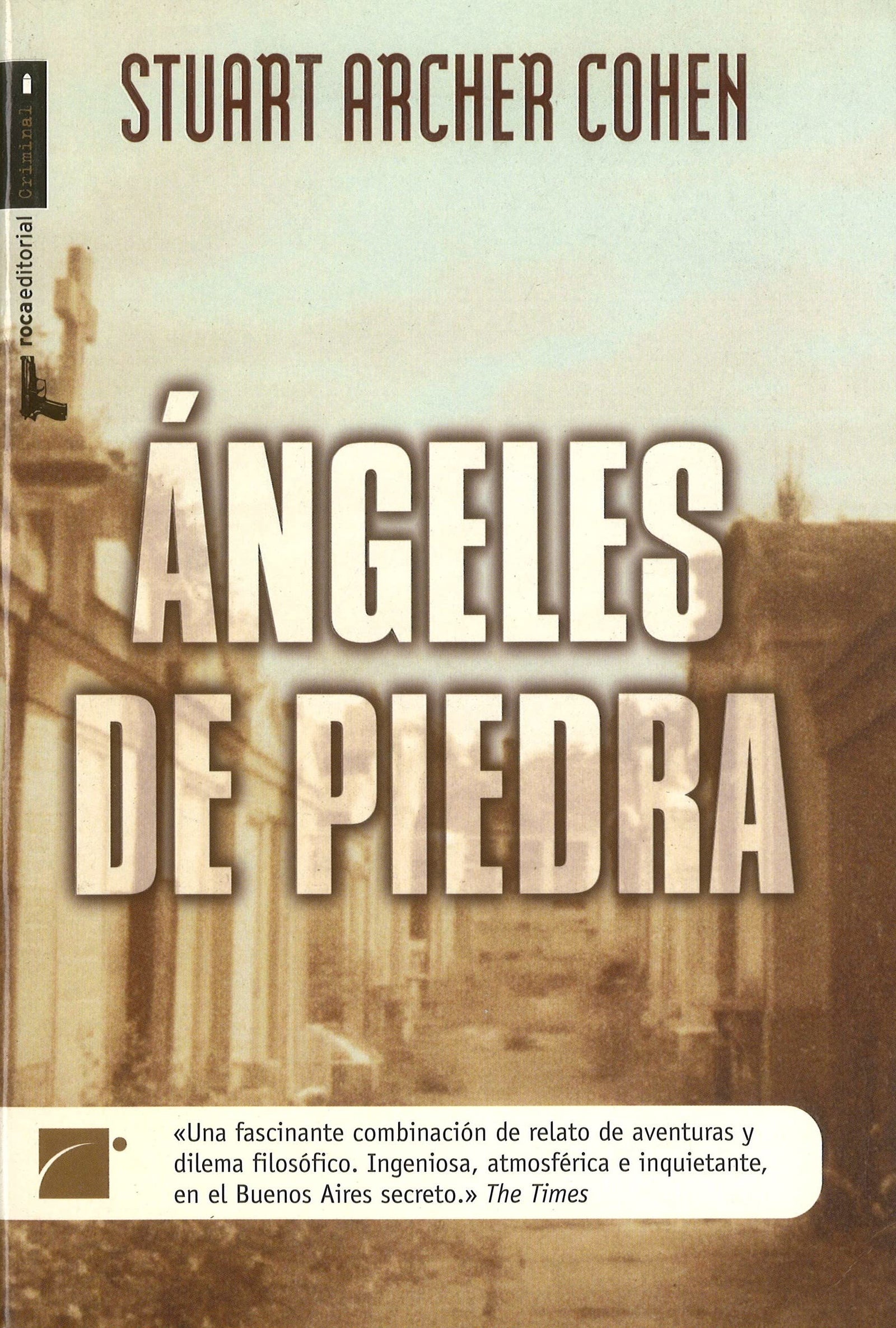 Angeles de Piedra = The Stone Angels (Roca Editorial Criminal)