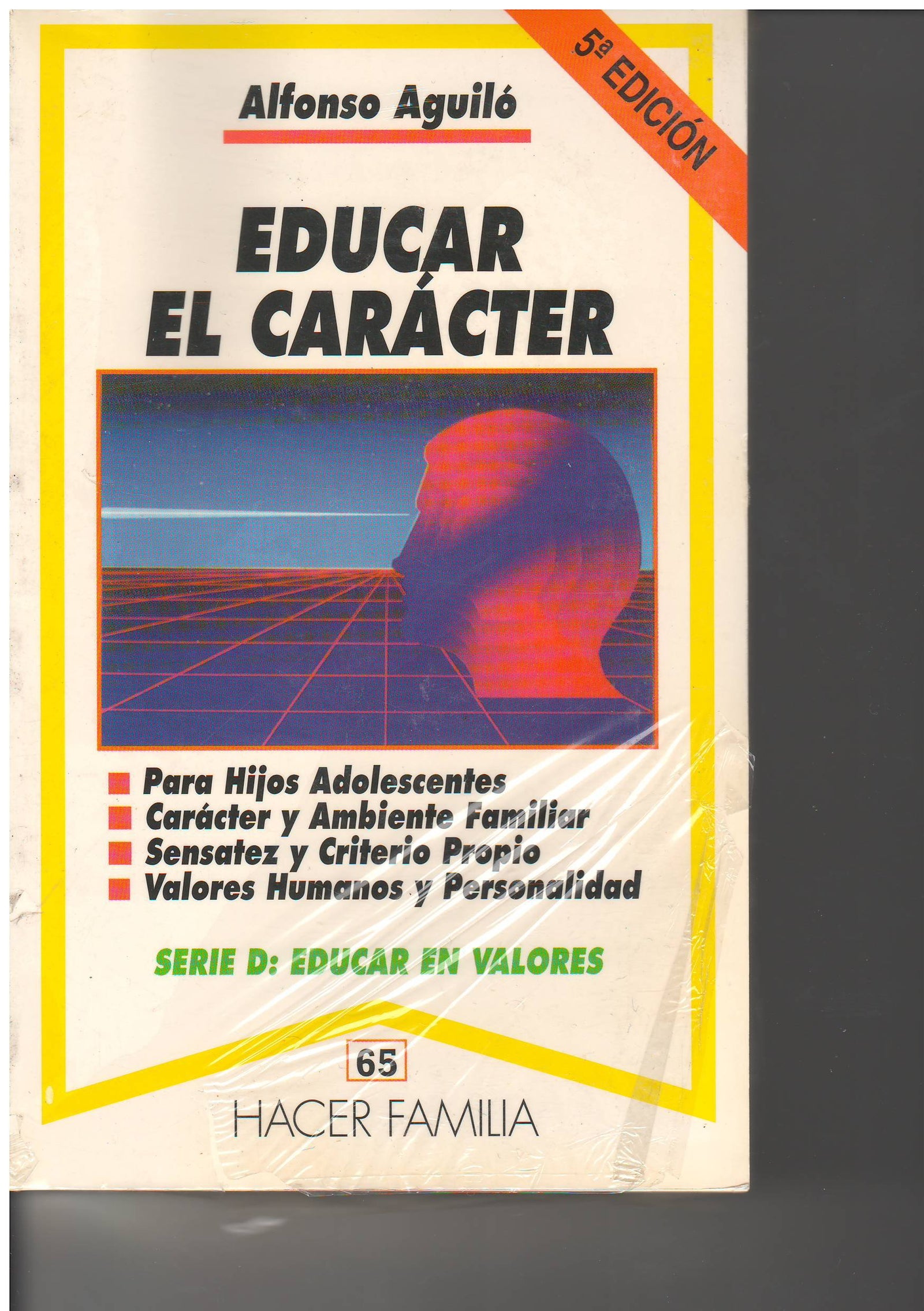 Educar el carácter (Hacer Familia)