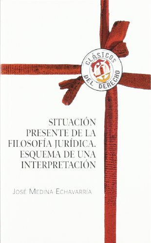 Situación presente de la filosofía jurídica