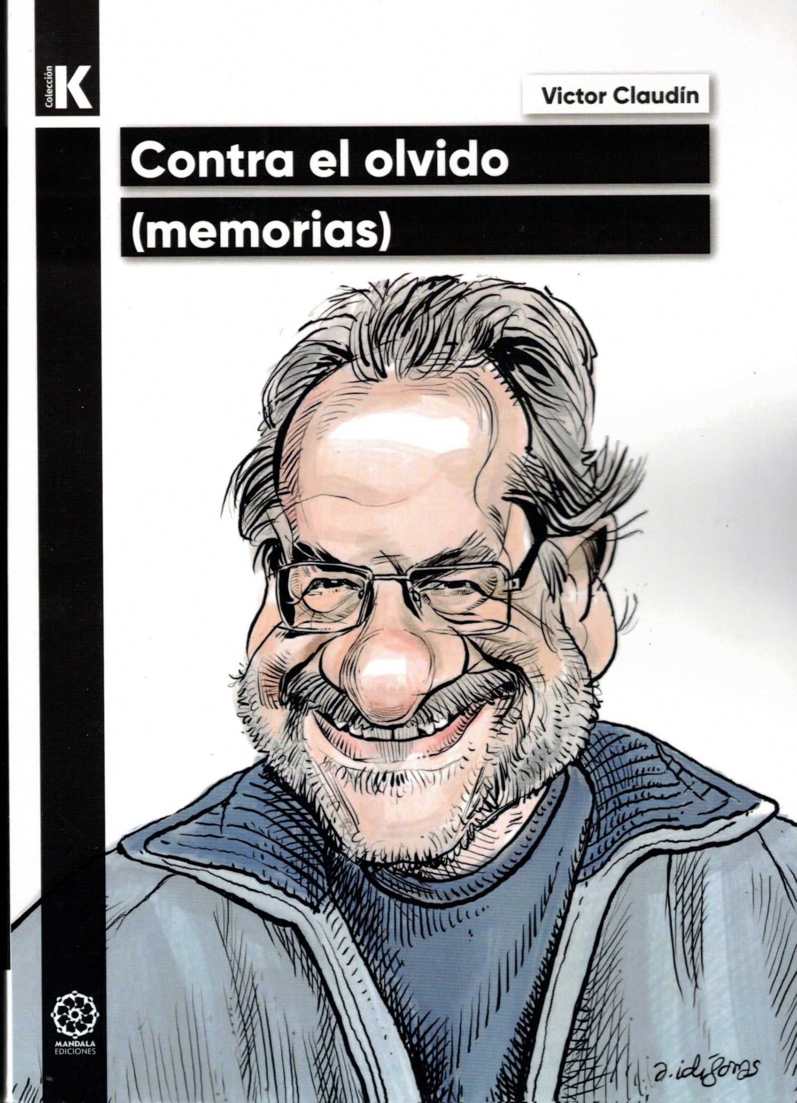 Contra el olvido. Memorias