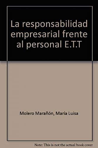 La responsabilidad empresarial frente al personal E.T.T.