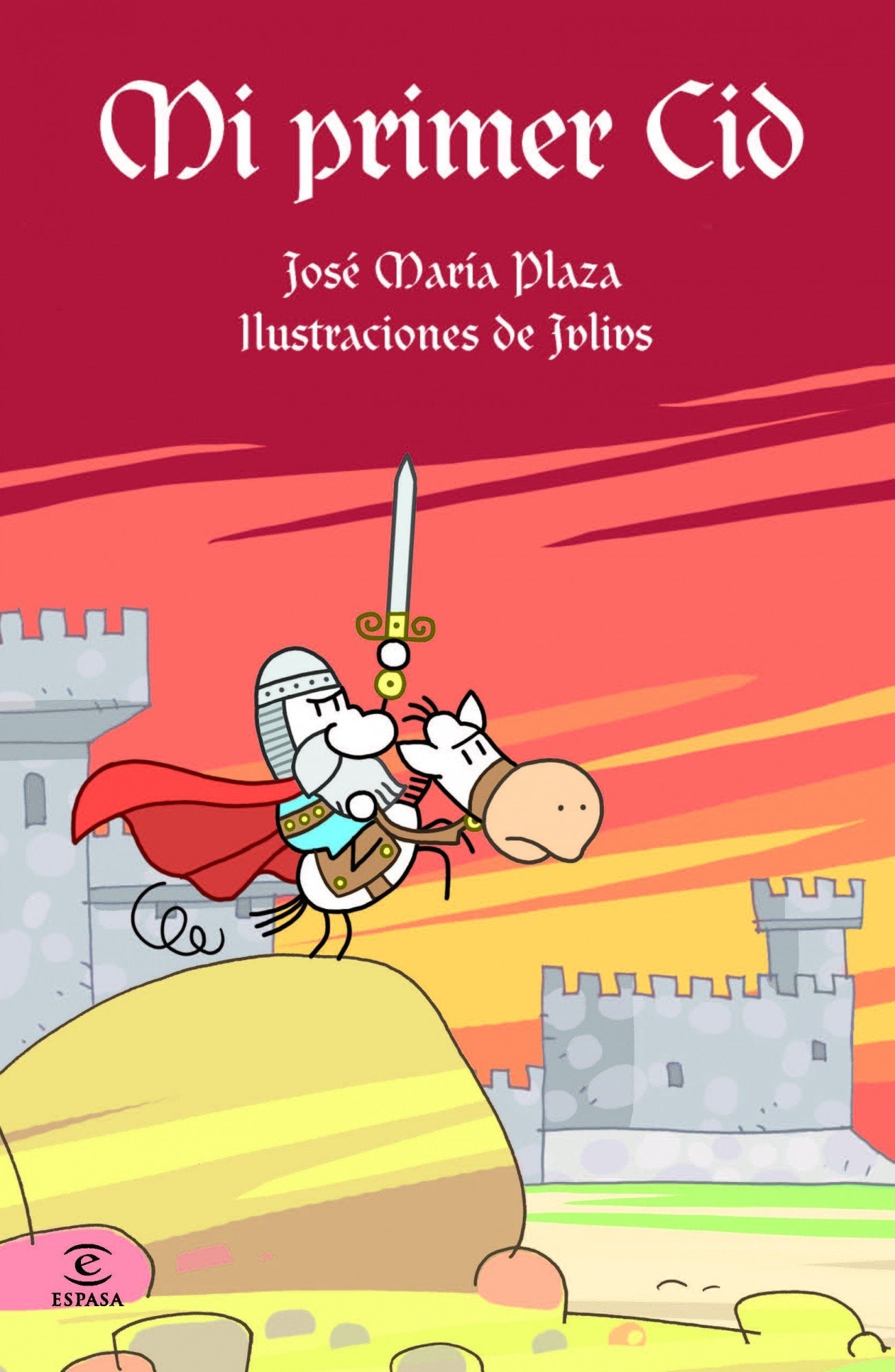 Mi primer Cid: 1 (ESPASA JUVENIL)