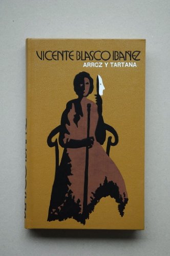 Arroz y tartana / V. Blasco Ibáñez