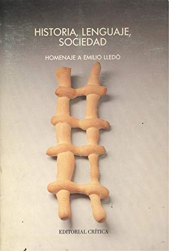 Historia, lenguaje, sociedad : homenaje a Emilio lledo