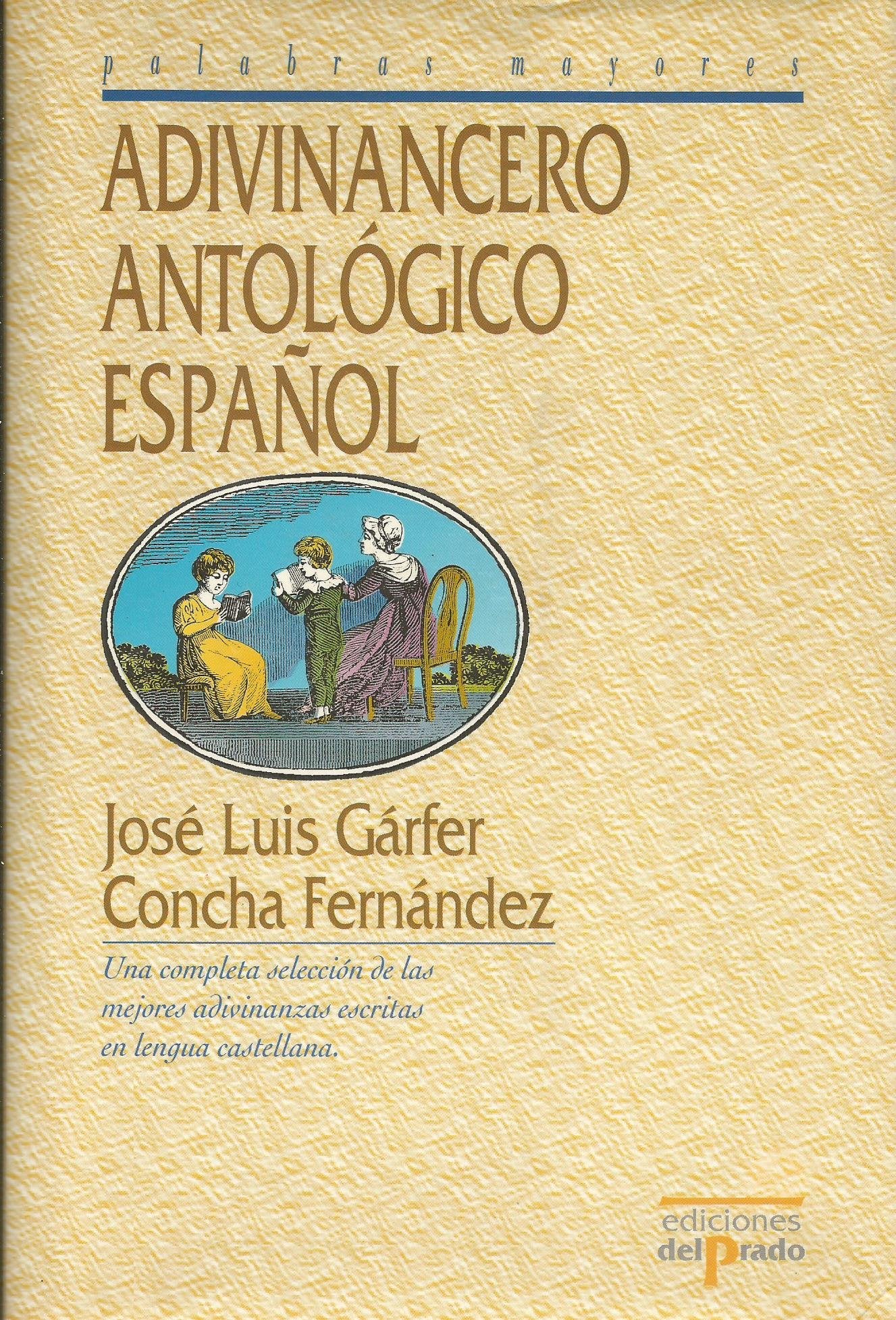 Adivinancero antológico español/ Spanish Anthology Divinatory (Ediciones Del Prado)
