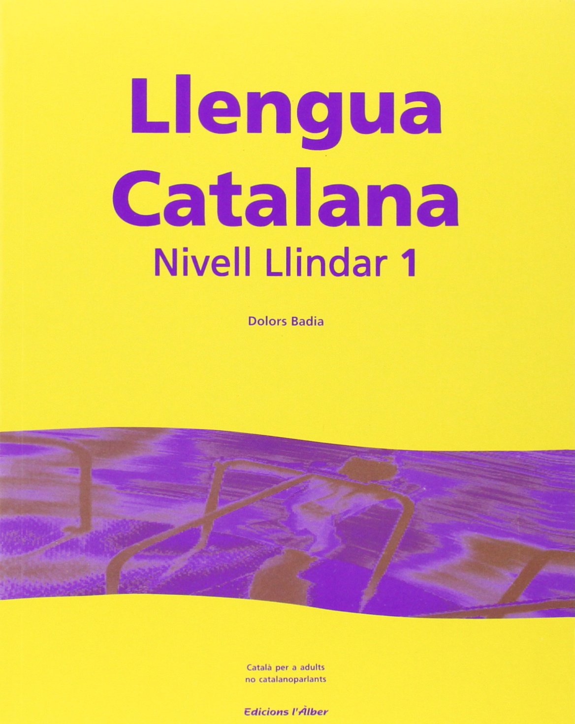 Llengua Catalana: Catala Per a Adults No Catalanparlants. Nivell Llindar 1