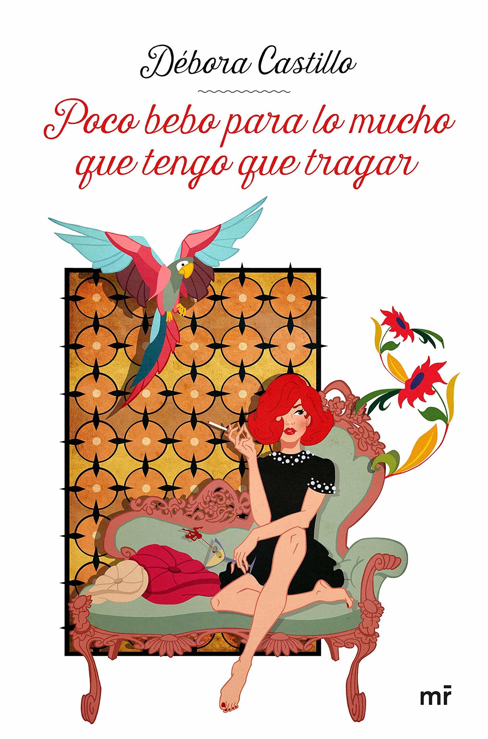 Poco bebo para lo mucho que tengo que tragar (MR Narrativa)