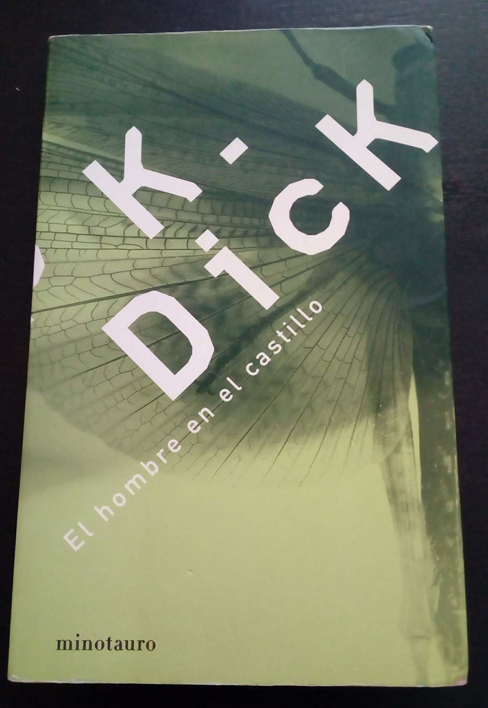 El hombre en el castillo (Biblioteca P. K. Dick)