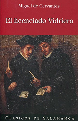 LICENCIADO VIDRIERA, EL (CLASICOS DE SALAMANCA)