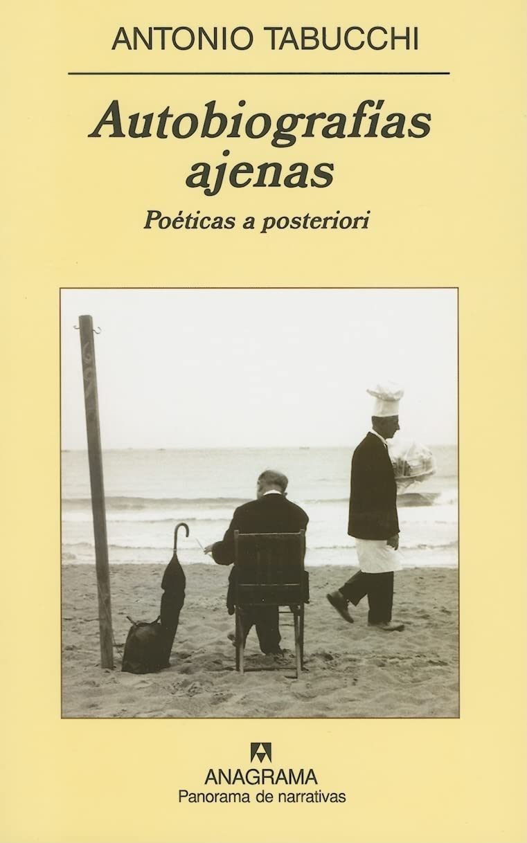 Autobiografías ajenas: Poéticas a posteriori: 636 (Panorama de narrativas)