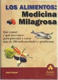 ALIMENTOS MEDICINA MILAGROSA (SIN COLECCION)