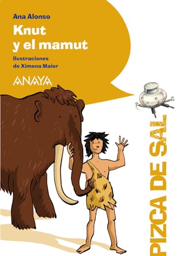 Knut y el mamut (LITERATURA INFANTIL - Pizca de Sal)