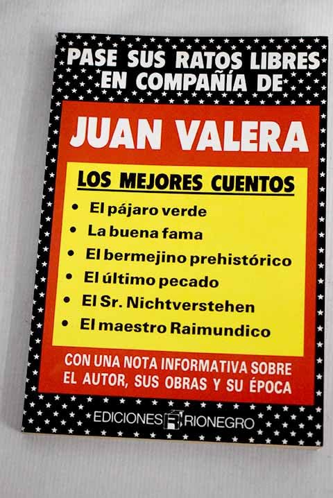 JUAN VALERA: LOS MEJORES CUENTOS