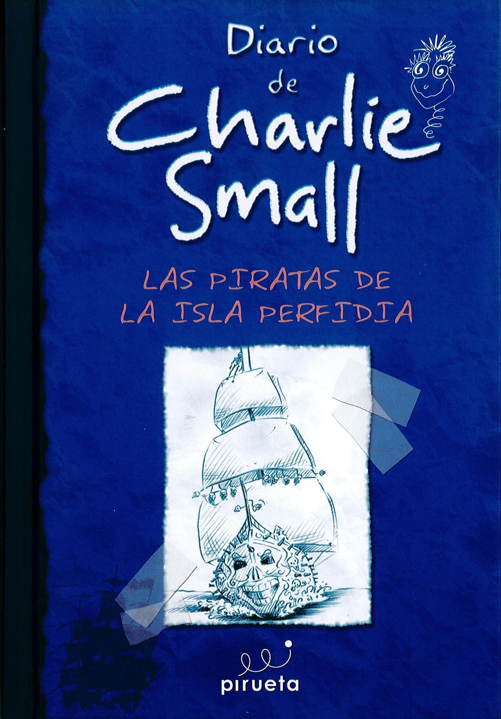 Diario De Charlie Small. Las Piratas De La Isla Perfida