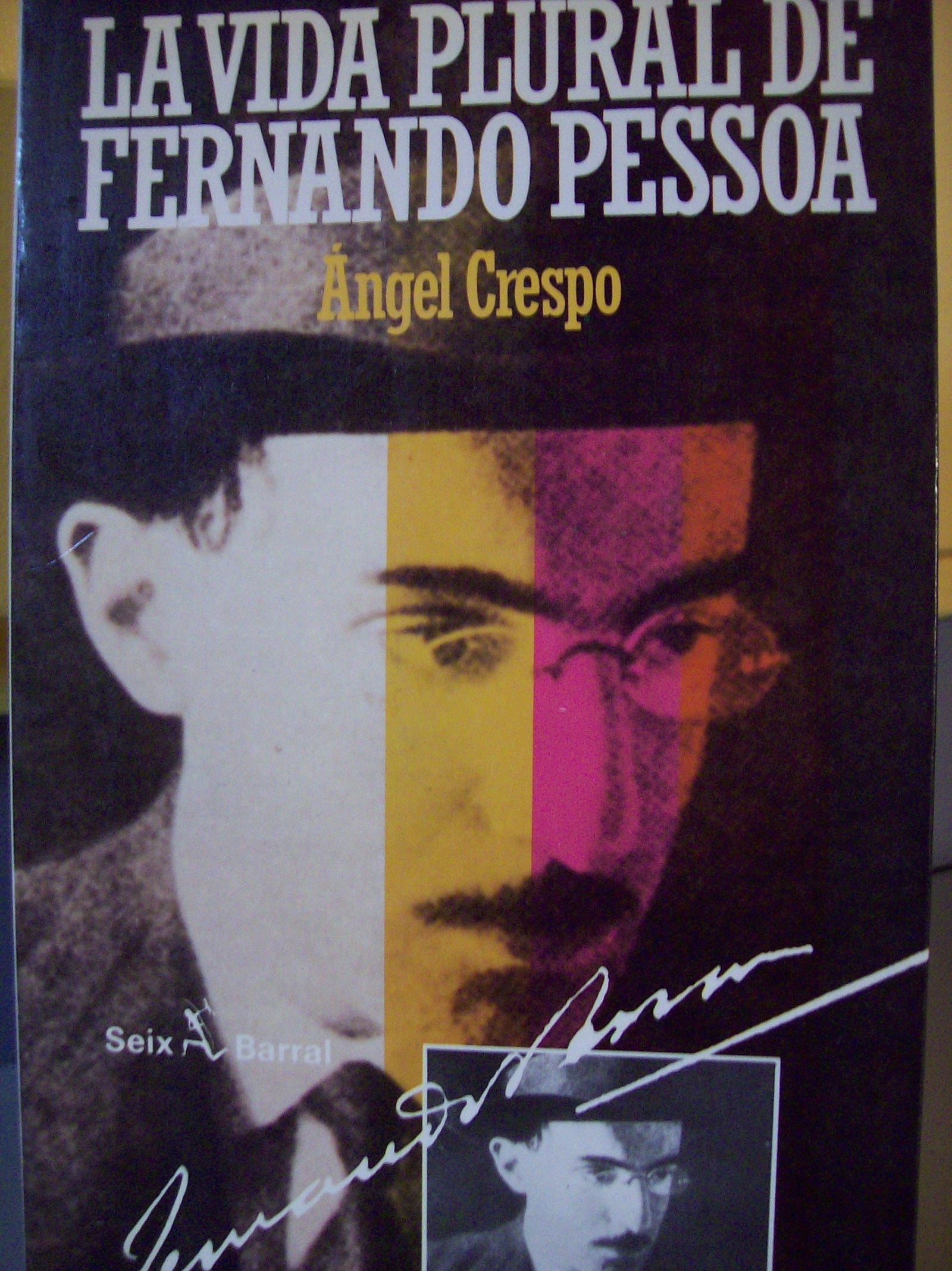 La Vida Plural de Fernando Pessoa