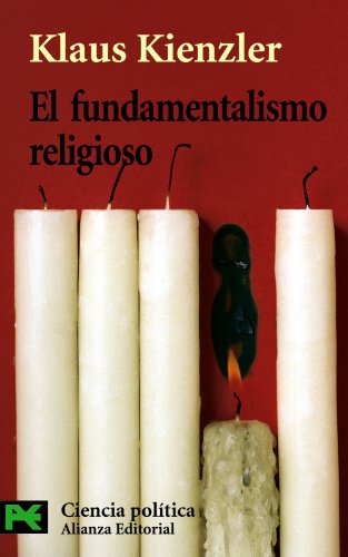 El fundamentalismo religioso: Cristianismo, judaísmo, islam (El Libro De Bolsillo - Ciencias Sociales)