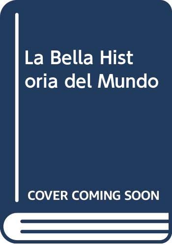La Bella Historia del Mundo