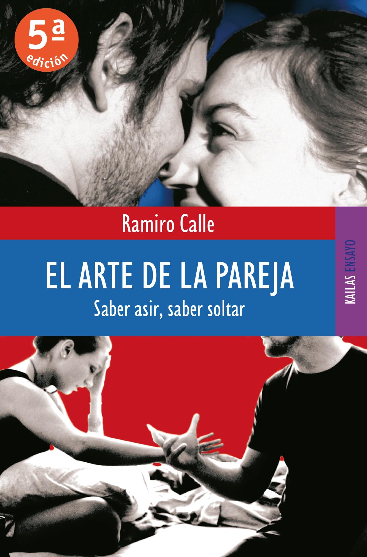 El arte de la pareja: Saber asir, saber soltar (PENSAMIENTO)