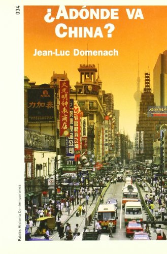 ¿ADÓNDE VA CHINA?: 1 (Historia Contemporánea)