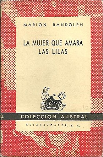 LA MUJER QUE AMABA LAS LILAS