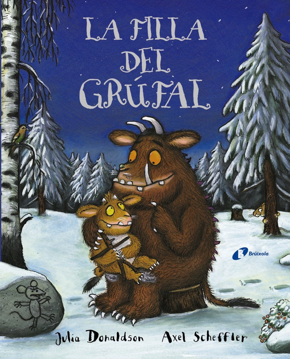 La filla del grúfal (Catalá - A PARTIR DE 3 ANYS - PERSONATGES - En grúfal)