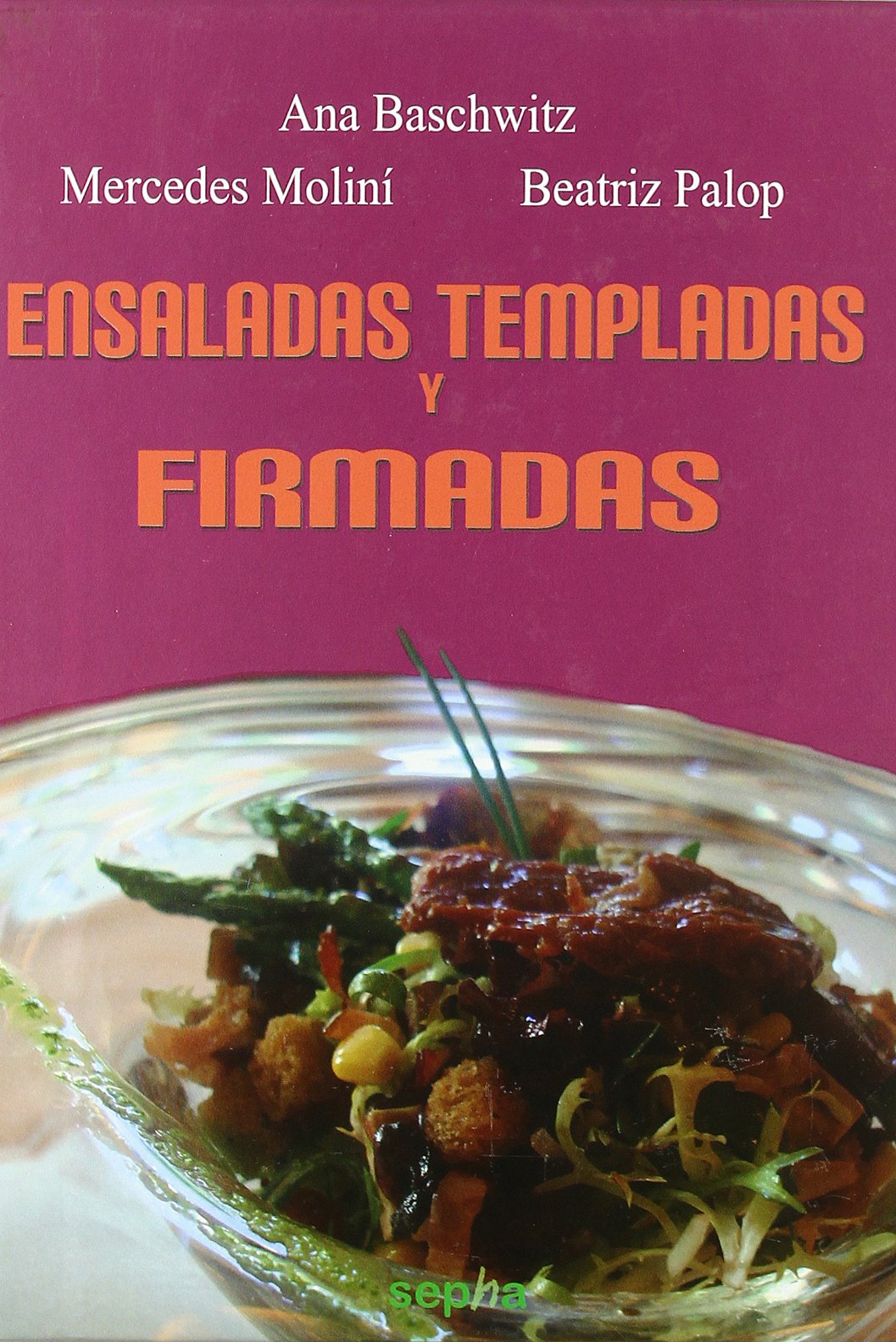 Ensaladas templadas y firmadas (SEPHA)