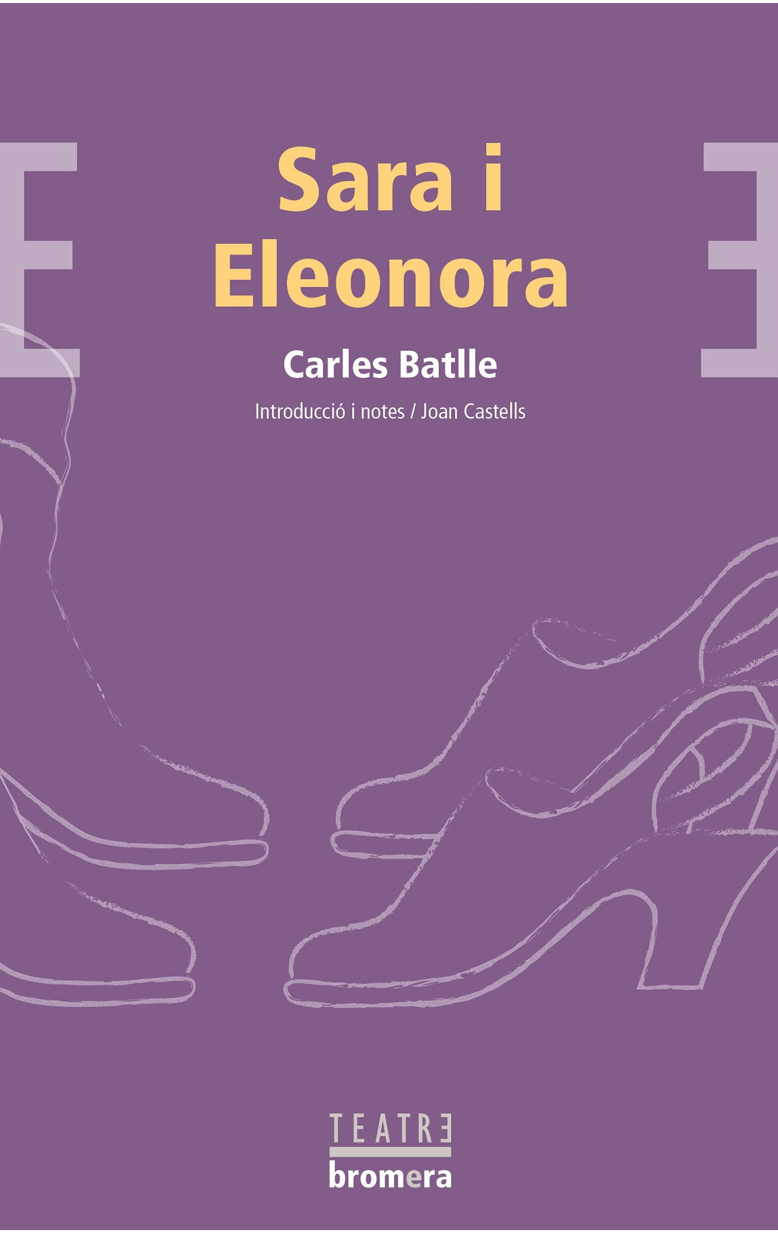 Sara i Eleonora: 14 (Bromera Teatre)