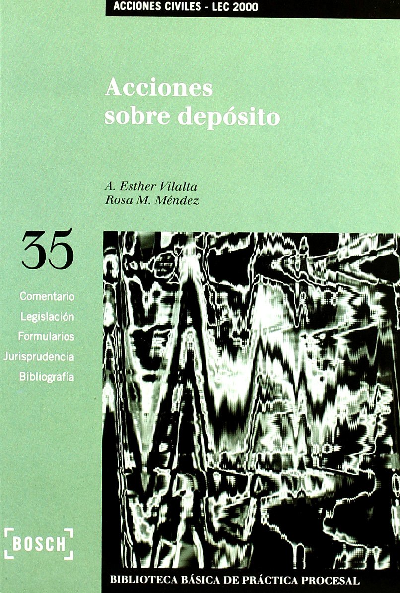 Acciones sobre depósito - Lec 2000: Biblioteca Básica de Práctica Procesal nº 35 (SIN COLECCION)
