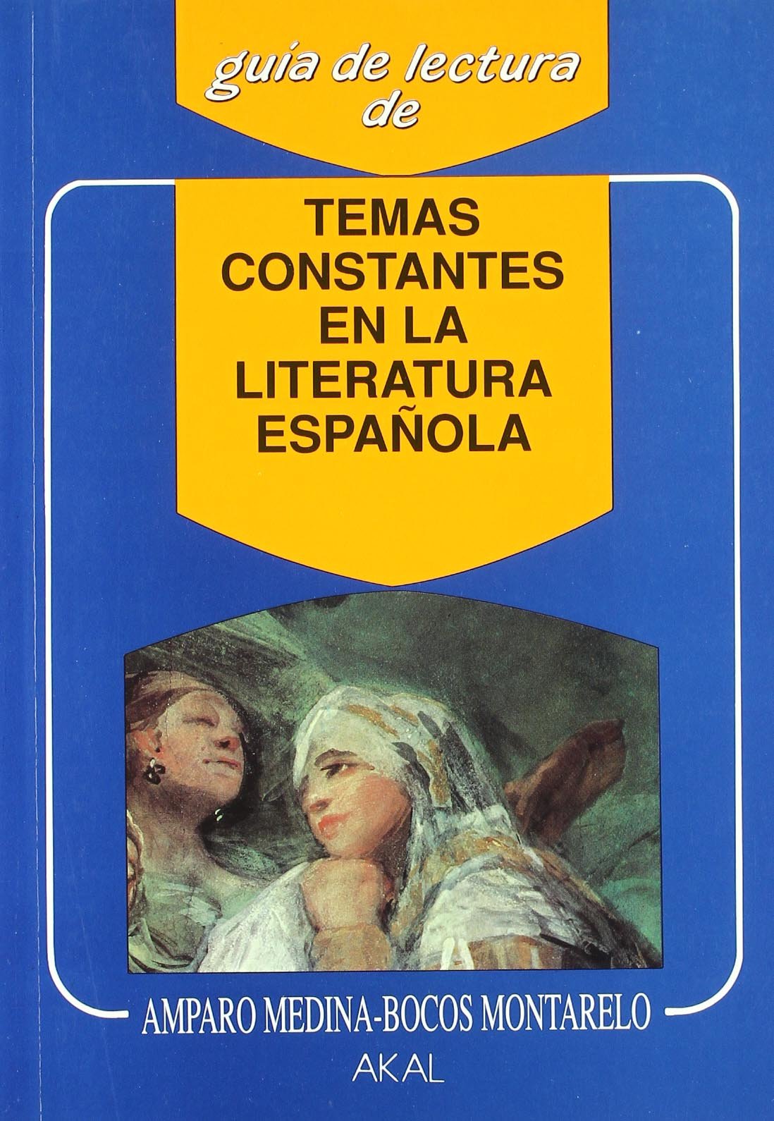 Temas constantes en la literatura española: 21 (Guías de lectura)