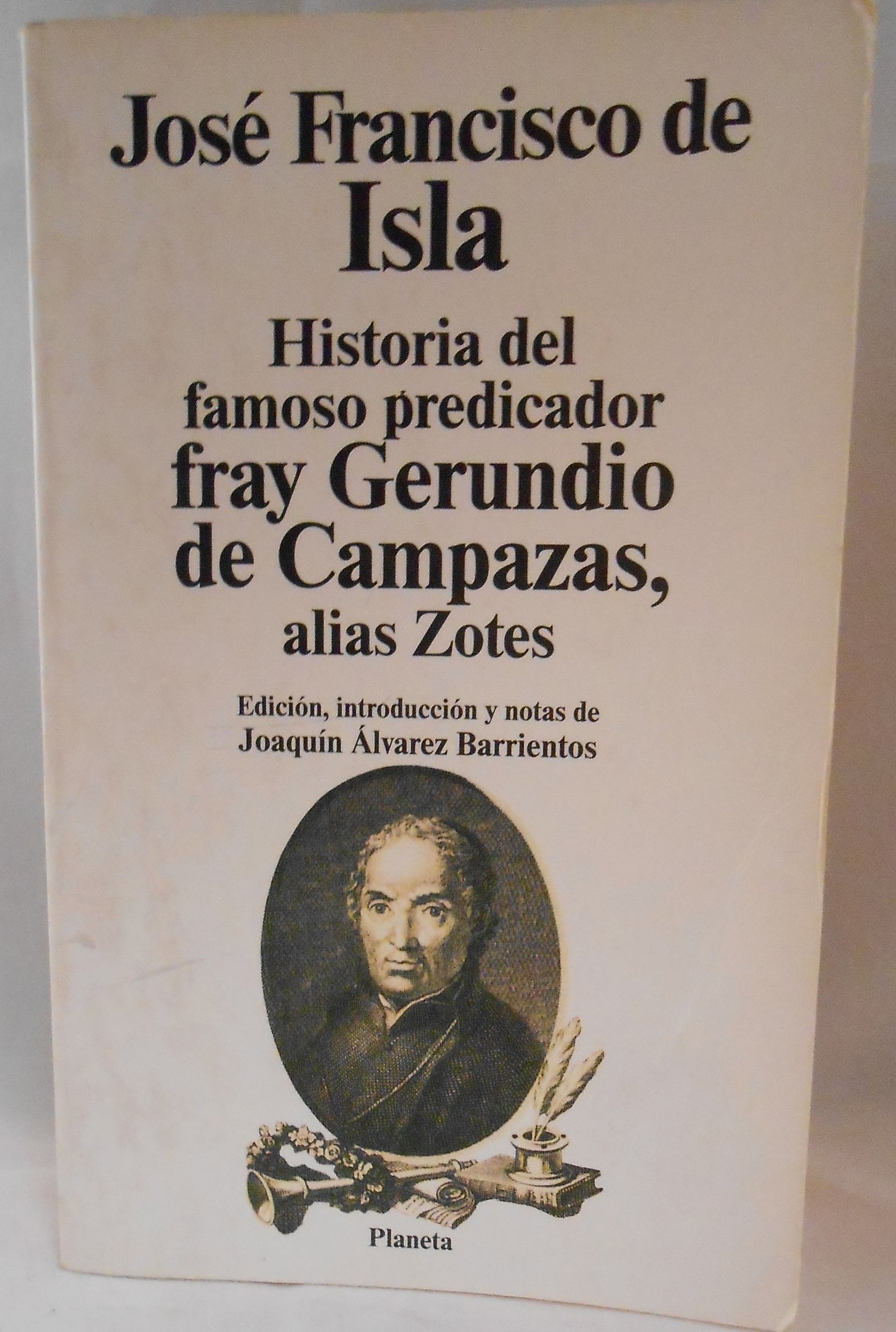 Historia del famoso predicador fray gerundiode campazas alias zotes