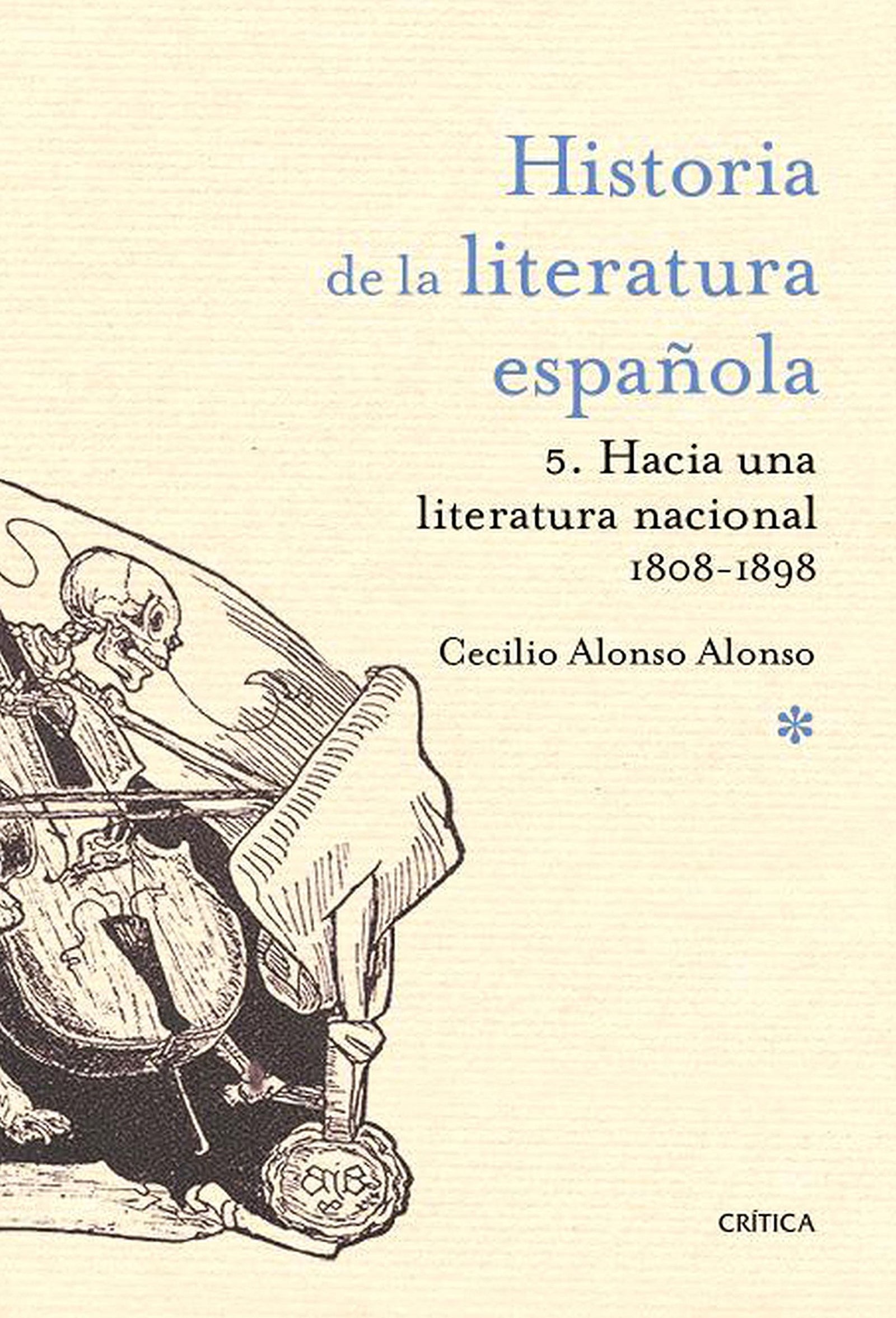 Hacia una literatura nacional 1800-1900: 5. Hacia una literatura nacional 1800-1900 (Historia de la Literatura Española)