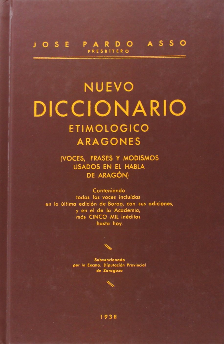 Nuevo diccionario etimológico aragonés: 2 (Documenta)