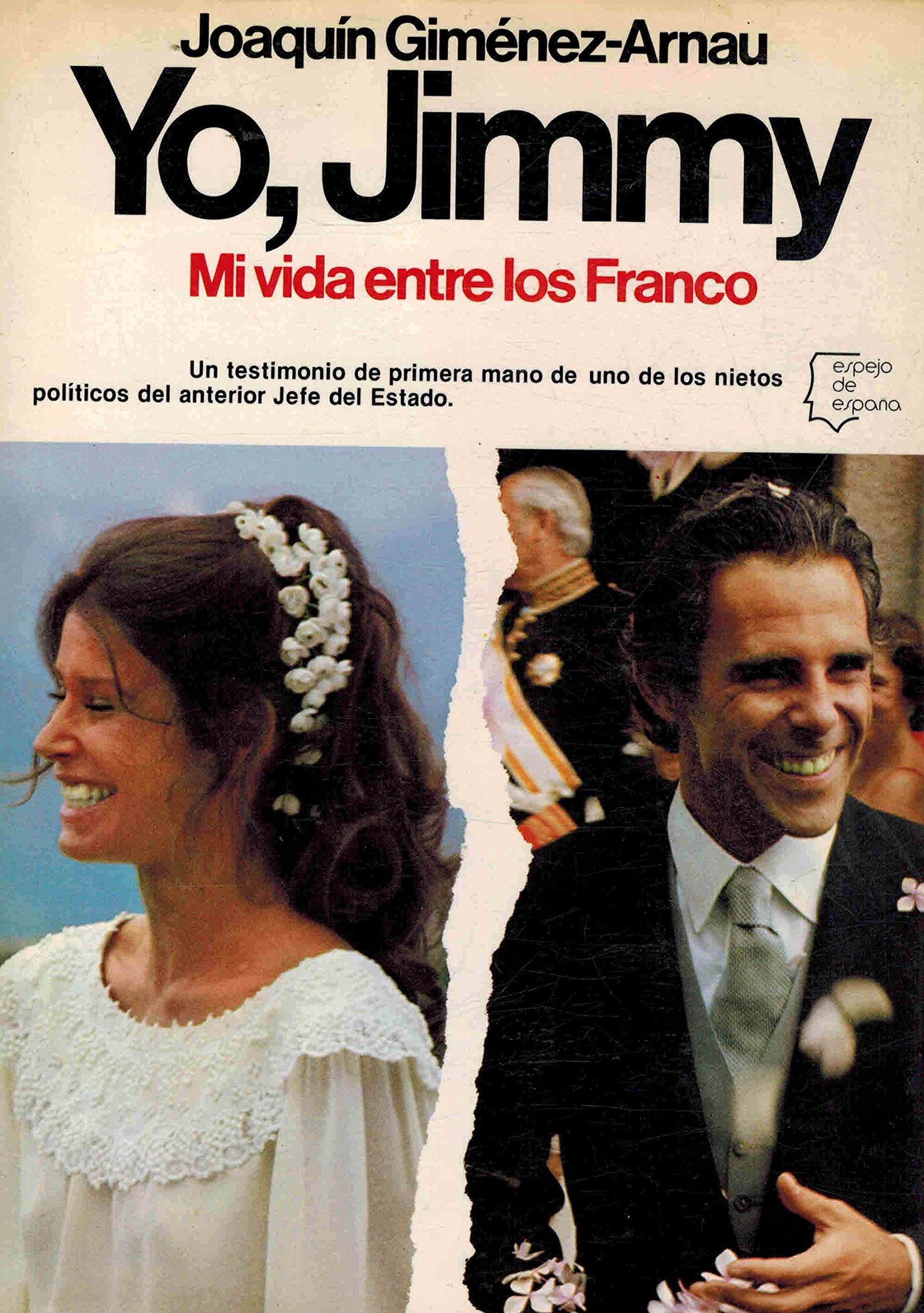 Yo, jimmy. mi vida entre los Franco