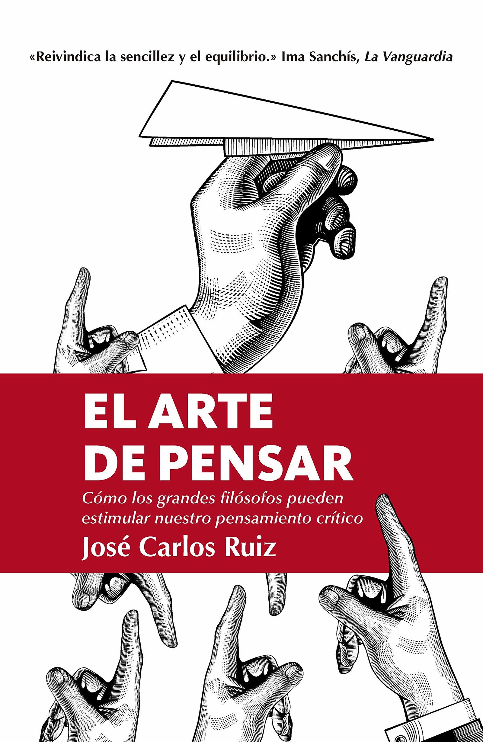 El Arte De Pensar - bolsillo: Como Los Grandes Filosofos Pueden Estimlar Nuestro Pensamiento Critico (Almuzara libros en el Bolsillo)