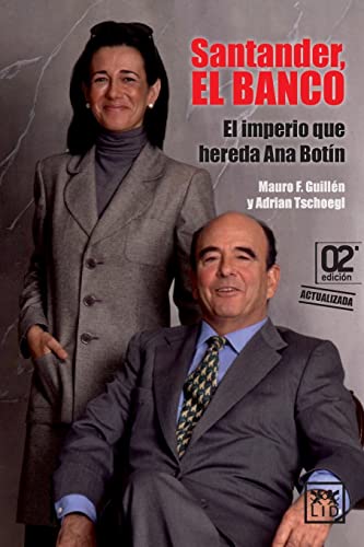 Santander, El Banco: El imperio que hereda Ana Botín (Historia Empresarial)