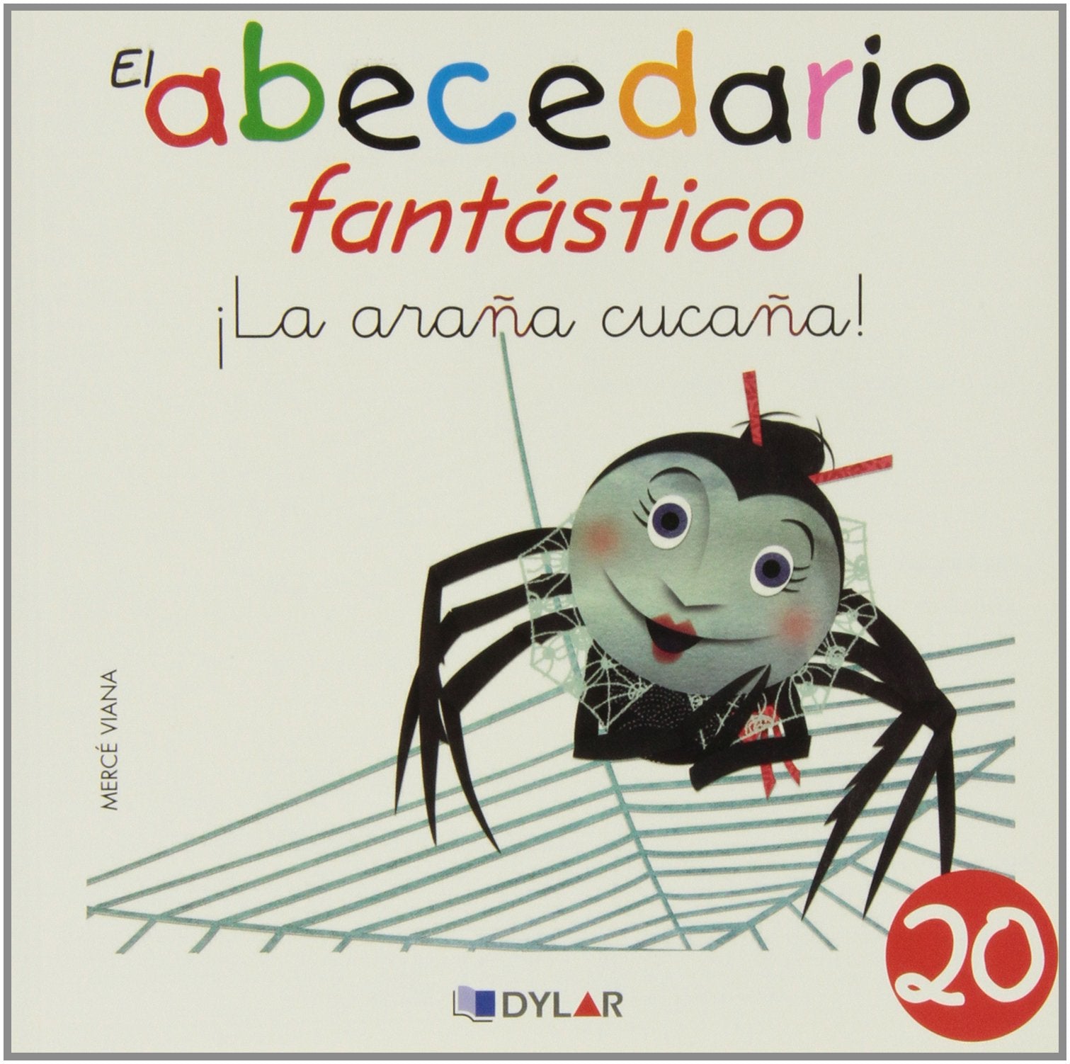 ¡LA ARAÑA CUCAÑA! - CUENTO 20 (El Abecedario Fantástico)