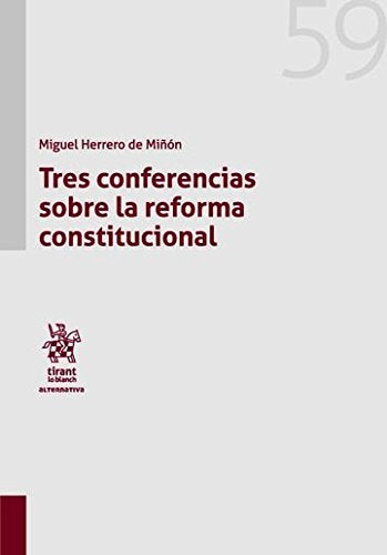 Tres Conferencias Sobre la Reforma Constitucional